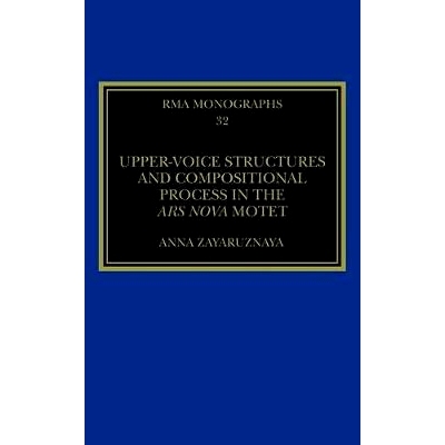 预订 Upper-Voice Structures and Compositional Process in the Ars Nova Motet 西方大众的高层嗓音结构与组成过程（拉丁语）: