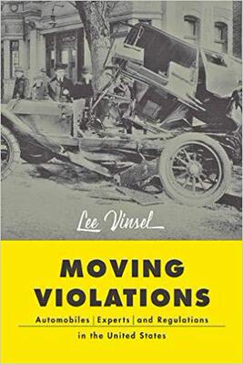 【预售】Moving Violations: Automobiles, Experts, and Regulations in the United States