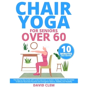 Chair with Guide Awaken the Vitality Discover Easies Yoga Exercises for The Seniors 预订 Cardio Step Over