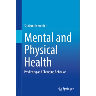 预订 Mental and Physical Health Predicting and Changing Behavior 心理与身体健康：预测与改变行为 9783032198020