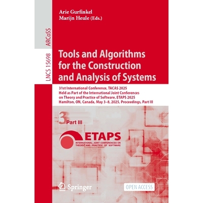 预订 Tools and Algorithms for the Construction and Analysis of Systems: 31st International Conference, Tacas 2025, Held