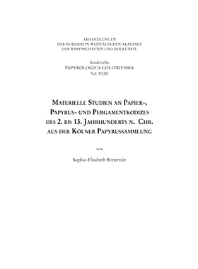 预订 Materielle Studien an Papier-, Papyrus- und Pergamentkodizes des 2. bis 13. Jahrhunderts n. Chr. aus der Kölner Pa