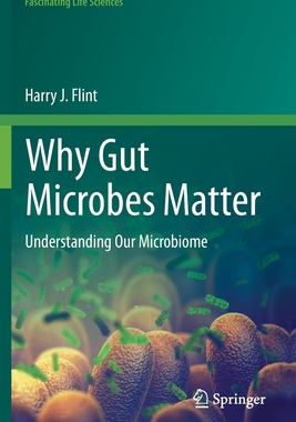 【预订】Why Gut Microbes Matter: Understanding Our Microbiome