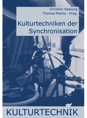预订 Kulturtechniken der Synchronisation 同步文化技术: 9783770548088