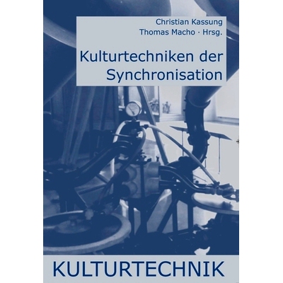 预订 Kulturtechniken der Synchronisation 同步文化技术: 9783770548088