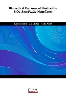 [预订]Biomedical Response of Photoactive SiO2-Zn@Fe2O3 Nanofibers 9781636483061