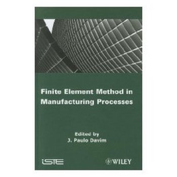 【预订】Finite Element Method In Manufacturing Processes