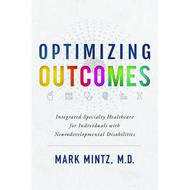 预订 Optimizing Outcomes: Integrated Specialty Healthcare for Individuals with Neurodevelopmental Disabilities