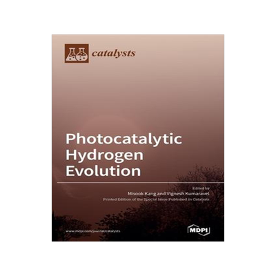 [预订]Photocatalytic Hydrogen Evolution 9783039363100