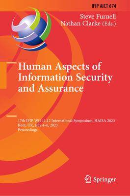 [预订]Human Aspects of Information Security and Assurance 9783031385292