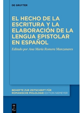 预订 El hecho de la escritura y la elaboración de la lengua epistolar en español 西班牙语书信的书写和详细阐述: 9783111
