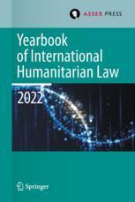 [预订]Yearbook of International Humanitarian Law, Volume 25 (2022): International Humanitarian Law and Nei 9789462656185