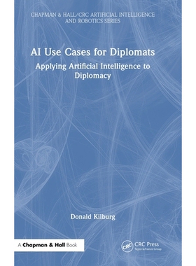 预订 AI Use Cases for Diplomats: Applying Artificial Intelligence to Diplomacy: 9781041009269
