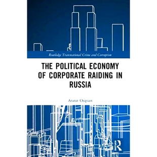 俄罗斯企业收购 9781138477933 Economy Raiding Corporate Political 政治经济学分析 预订 Russia The
