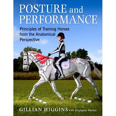 预订 Posture and Performance: Principles of Training Horses from the Anatomical Perspective: 9781910016008