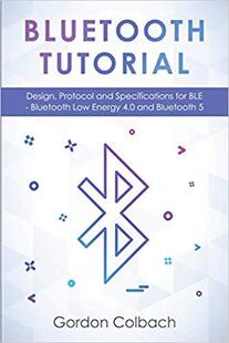 Tutorial Specifications 4.0 预售 Bluetooth Protocol Low for Design BLE Energy and