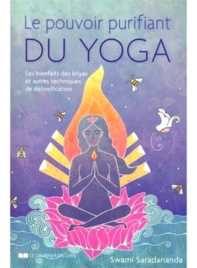 预订 Le pouvoir purifiant du yoga : les bienfaits des kriyas et autres techniques de détoxification 瑜伽的净化力量：克