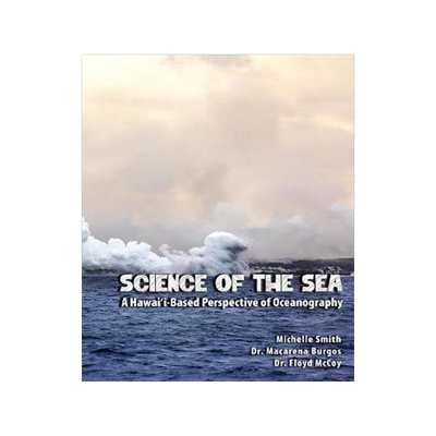 [预订]Science of the Sea: A Hawai’i-Based Perspective of Oceanography 9781798430385