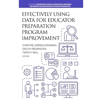 预订 Effectively Using Data for Educator Preparation Program Improvement: 9798887302089