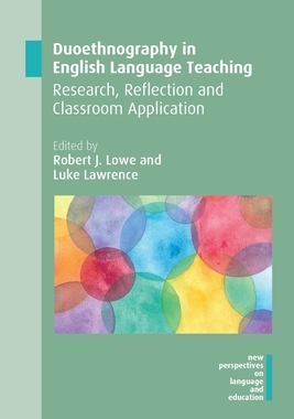 【预订】Duoethnography in English Language Teaching: Research, Reflection and Classroom Application