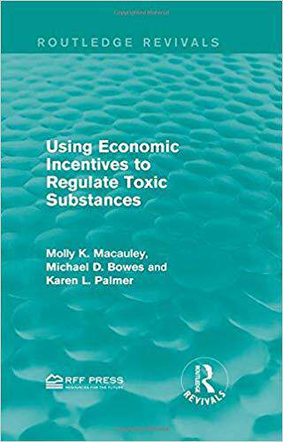 【预售】Using Economic Incentives to Regulate Toxic Substances