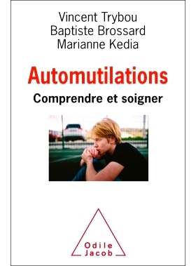 预订 Automutilations : comprendre et soigner 自残：理解和*: 9782738145949