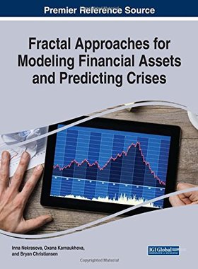 【预订】Fractal Approaches for Modeling Financial Assets and Predicting Crises