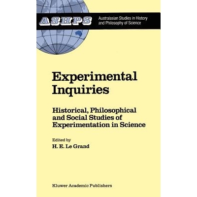 预订 Experimental Inquiries: Historical, Philosophical and Social Studies of Experimentation in Science: 9780792307907