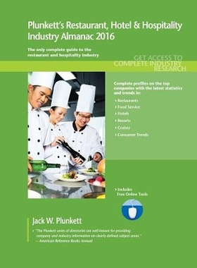 预订 Plunkett’s Restaurant & Hospitality Industry Almanac 2016: Restaurant & Hospitality Industry Market Research, Stat