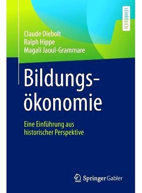 预订 Bildungsökonomie: Eine Einführung aus historischer Perspektive: 9783658161460