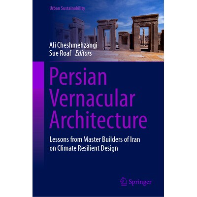 预订 Persian Vernacular Architecture: Lessons from Master Builders of Iran on Climate Resilient Design 波斯乡土建筑：伊
