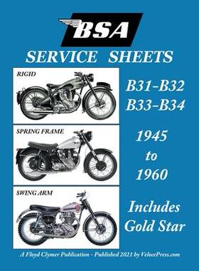 [预订]BSA B31 - B32 - B33 - B34 ’Service Sheets’ 1945-1960 for All Pre-Unit Rigid, Spring Frame and Sw 9781588502476