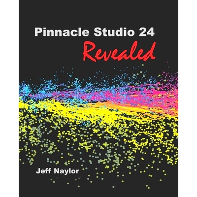 预订 Pinnacle Studio 24 Revealed: 9780993487132