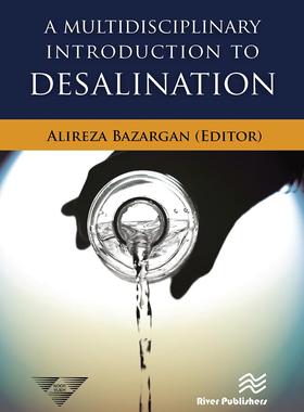 [预订]A Multidisciplinary Introduction to Desalination 9788770229500