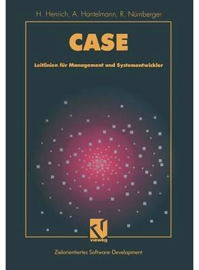 预订 CASE: Leitlinien für Management und Systementwickler: 9783663001492