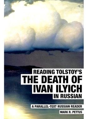 预订 Reading Tolstoy’s The Death of Ivan Ilyich in Russian: A Parallel-Text Russian Reader: 9781087982601