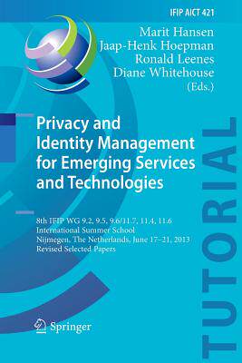 【预订】Privacy and Identity Management for Emerging Services and Technologies