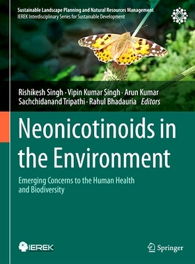预订 Neonicotinoids in the Environment: Emerging Concerns to the Human Health and Biodiversity 环境中的新烟碱类：对人类