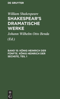 【预订】König Heinrich der Fünfte. König Heinrich der Sechste, Teil 1 9783111044903