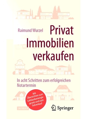 预订 Privat Immobilien Verkaufen: In Acht Schritten Zum Erfolgreichen Notartermin: 9783658454920