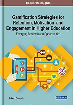【预订】Gamification Strategies for Retention, Motivation, and Engagement in Higher Education: Emerging Research a...