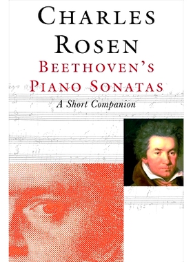 预订 Beethoven’s Piano Sonatas: A Short Companion 贝多芬的钢琴奏鸣曲手册: 9780300255119