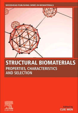 【预订】Structural Biomaterials: Properties, Characteristics, and Selection