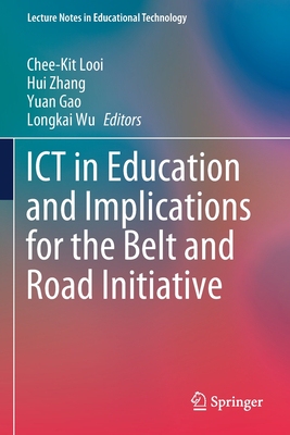 【预订】ICT in Education and Implications for the Belt and Road Initiative 9789811561597