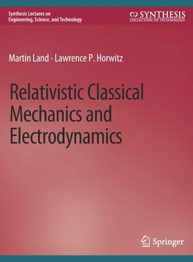 预订 Relativistic Classical Mechanics and Electrodynamics