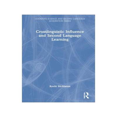 [预订]Crosslinguistic Influence and Second Language Learning 9780367357856