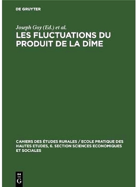 预订 Les fluctuations du produit de la dîme: Conjoncture décimale et domaniale de la fin du Moyen Age au 18. siècle.