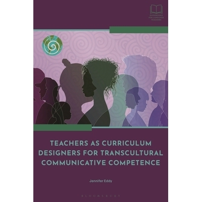 预订 Teachers as Curriculum Designers for Transcultural Communicative Competence 作为跨文化交际能力课程设计者的教师（平