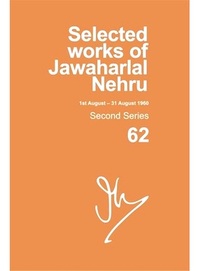 预订 Selected Works of Jawaharlal Nehru: Second series, Vol. 62: (1 - 31 August 1960) 贾瓦哈拉尔·尼赫鲁选集：*辑，卷