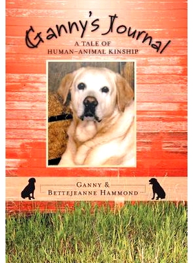预订 Ganny’s Journal: A Tale of Human-Animal Kinship: 9781475989762
